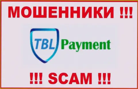 TBL Payment это ЛОХОТРОНЩИК !!! SCAM !!!