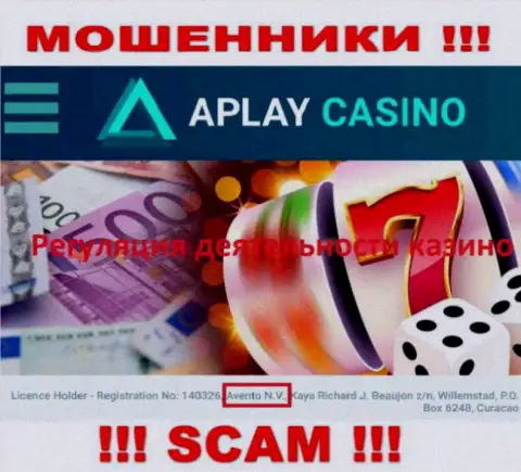 Оффшорный регулирующий орган - Авенто Н.В., только лишь пособничает кидалам APlay Casino оставлять клиентов без денег