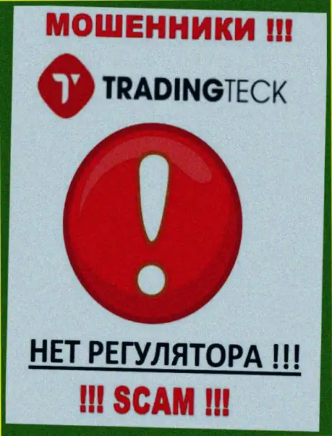 На онлайн-ресурсе махинаторов TradingTeck нет ни слова о регуляторе этой компании !!!