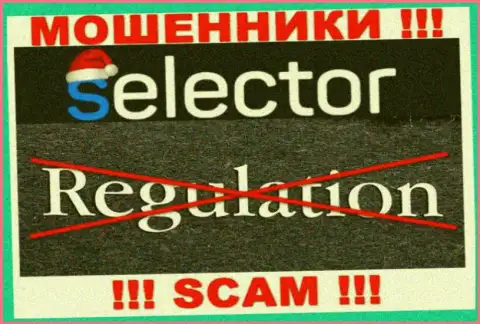 Знайте, организация Selector Gg не имеет регулятора - это ВОРЫ !