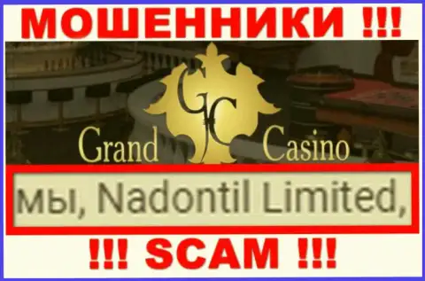 Опасайтесь интернет воров Grand-Casino Com - наличие сведений о юридическом лице Надонтил Лтд не делает их честными