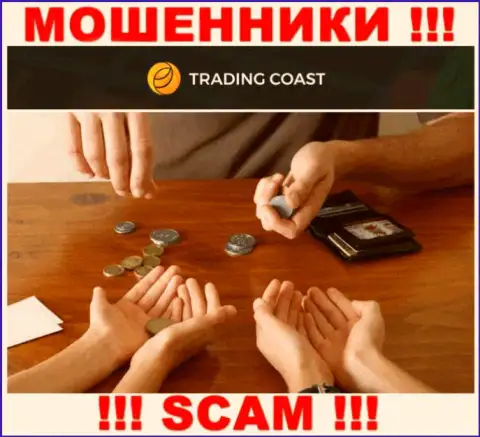 НЕ РЕКОМЕНДУЕМ иметь дело с компанией Trading-Coast Com, указанные internet мошенники все время воруют денежные средства валютных игроков