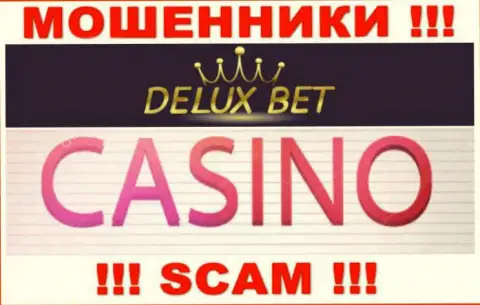 Delux-Bet Entertainment Ltd не вызывает доверия, Casino - это то, чем заняты эти internet махинаторы