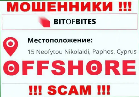 Компания БитОфБитес Ком указывает на веб-сервисе, что расположены они в офшоре, по адресу: 15 Neofytou Nikolaidi, Paphos, Cyprus