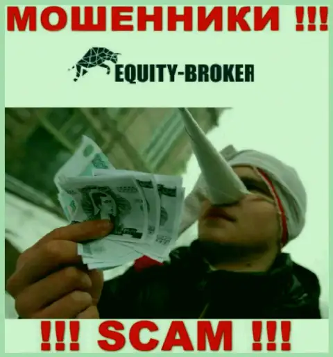 Equity-Broker Cc - ЛОХОТРОНЯТ ! Не клюньте на их уговоры дополнительных вливаний