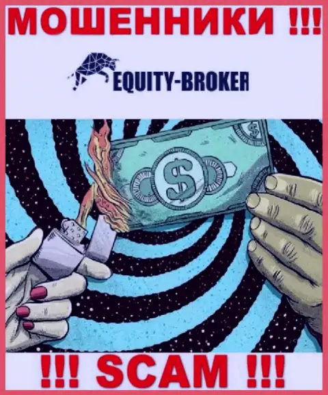Имейте в виду, что работа с организацией Equity Broker довольно рискованная, лишат денег и глазом не успеете моргнуть
