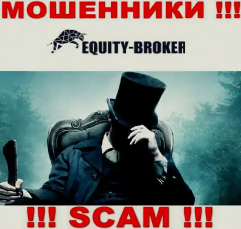Мошенники Equity Broker не предоставляют инфы о их прямых руководителях, осторожнее !!!