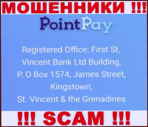 Оффшорный адрес регистрации Point Pay LLC - First St. Vincent Bank Ltd Building, P. O Box 1574, James Street, Kingstown, St. Vincent & the Grenadines, информация позаимствована с ресурса конторы
