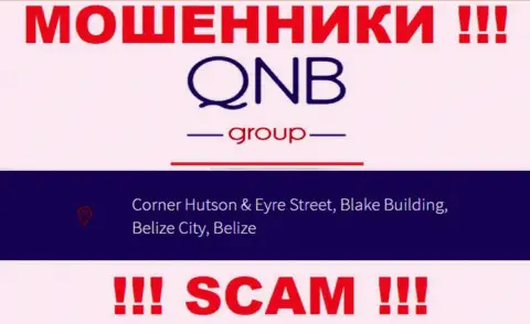 QNB Group - это ВОРЫКьюНБ ГруппОтсиживаются в офшоре по адресу - Corner Hutson & Eyre Street, Blake Building, Belize City, Belize