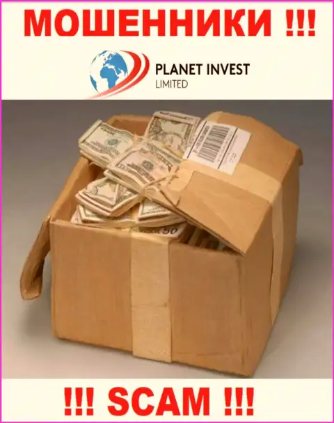 Будьте очень осторожны, в дилинговой организации Планет Инвест Лимитед сливают и первоначальный депозит и дополнительные налоговые платежи