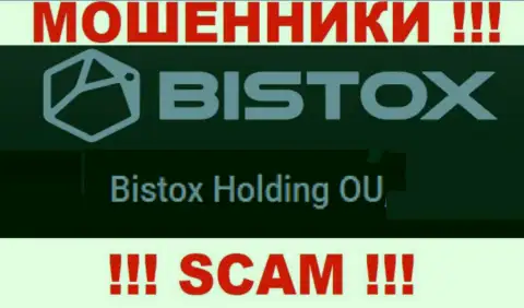 Юридическое лицо, управляющее internet-мошенниками Бистокс - это Bistox Holding OU