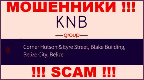 Средства из организации KNB Group забрать обратно невозможно, поскольку расположились они в офшорной зоне - Corner Hutson & Eyre Street, Blake Building, Belize City, Belize