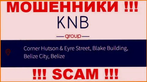 Средства из организации KNB Group забрать обратно невозможно, поскольку расположились они в офшорной зоне - Corner Hutson & Eyre Street, Blake Building, Belize City, Belize