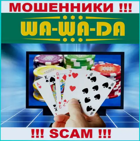 Не доверяйте деньги Wa-Wa-Da Com, поскольку их направление деятельности, Онлайн-казино, обман