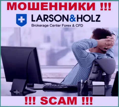 Инфы о непосредственных руководителях компании LarsonHolz Ru нет - исходя из этого крайне рискованно совместно работать с указанными интернет жуликами