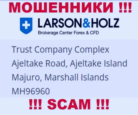 Офшорное местоположение Ларсон Хольц - Trust Company Complex Ajeltake Road, Ajeltake Island Majuro, Marshall Islands МН96960, откуда данные интернет-мошенники и проворачивают незаконные делишки