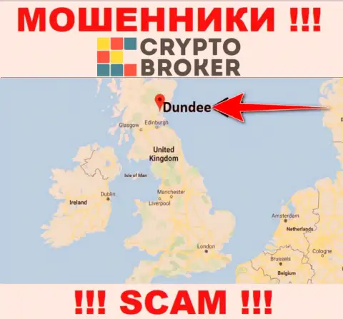CryptoBroker безнаказанно оставляют без средств, потому что расположены на территории - Dundee, Scotland