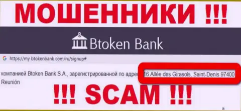 Контора Btoken Bank S.A. пишет на web-сервисе, что находятся они в офшоре, по адресу 16 Allée, des Giresols, 97400 Reunion, France